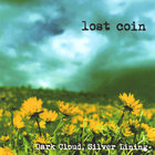 Lost Coin - Dark Cloud, Silver Lining