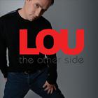 Lou - The Other Side