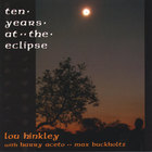 Ten Years At The Eclipse