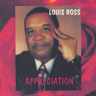 Louis  Ross - Appreciation