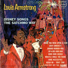 Louis Armstrong - Disney Songs The Satchmo Way (Vinyl)