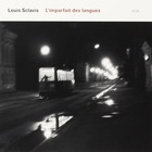 Louis Sclavis - L'imparfait Des Langues