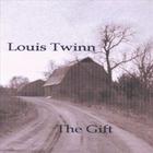 Louis Twinn - The Gift