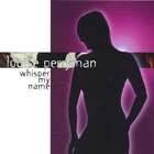 Louise Perryman - Whisper My Name