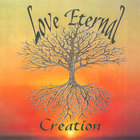 Love Eternal - Creation