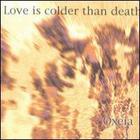 Love is Colder Than Death - Oxeia