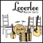 Loverlee - Musical Chairs
