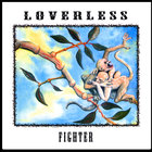 Loverless - Fighter