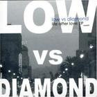 Low Vs Diamond - Life After Love (EP)