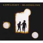 Lowlight - Bloodline