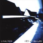 Lowlight - Try & Capture