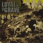 Loyal to the Grave - North Truth