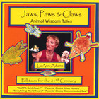 LuAnn Adams - Jaws, Paws & Claws - Animal Wisdom Tales