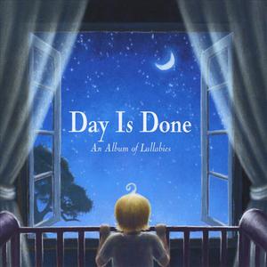 Day Is Done: An Album of Lullabies