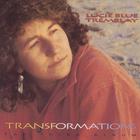 Lucie Blue Tremblay - Transformations