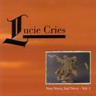 Lucie Cries - Non Nova, Sed Nove Vol. I CD1