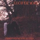 Lucifer Was - Underground And Beyond =Digipack=