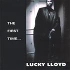 Lucky Lloyd - The First Time