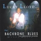 Lucky Lloyd - Backbone Blues