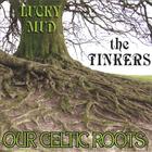 The Tinkers (our Celtic Roots)