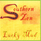 Lucky Mud - Southern Zen
