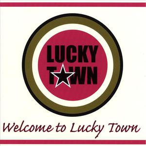 Welcome To Lucky Town