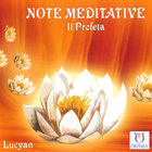 Lucyan - Note Meditative-il Profeta