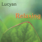 Lucyan - Relaxing-new version