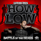 Ludacris - How Low (CDS)
