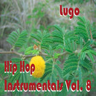 Lugo - Hip Hop Instrumentals Vol. 8