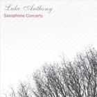 Luke Anthony - Saxophone Concerto