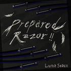Luna Seaux - Prepared Razor EP