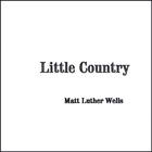 Luther - Little Country