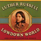 Lowdown World (And Other Assorted Songs)