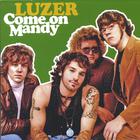 LUZER - Come On Mandy - Single