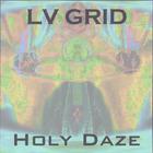 LV Grid - Holy Daze