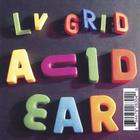 LV Grid - Acid Ear