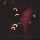 Lycia - The Burning Circle And Then Dust (Re-Mastered)