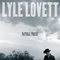 Lyle Lovett - Natural Forces