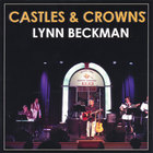 Lynn Beckman - Castles & Crowns