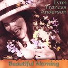 Lynn Frances Anderson - Beautiful Morning