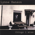 Lynne Hanson - Things I Miss