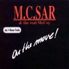 M.C. Sar & The Real McCoy - On The Move