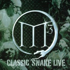 M3 - (2006) - Classic 'Snake Live Volume 1 [Disc 01] @320