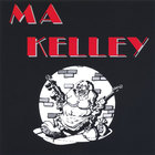 MA KELLEY - Ma Kelley