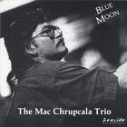 Mac Chrupcala Trio - Blue Moon