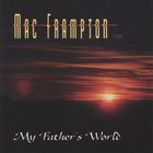 Mac Frampton - My Father's World