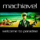 Machiavel - Welcome To Paradise