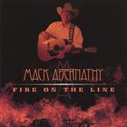Mack Abernathy - Fire on the Line