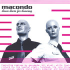 Macondo - Down There For Dancing